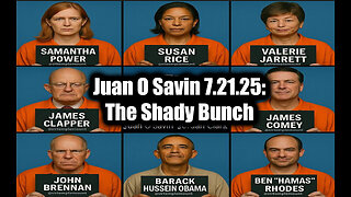 Juan O Savin & Jordan Clark HUGE Intel 7/21/25: "The Q Operation, Arrests, Obama"