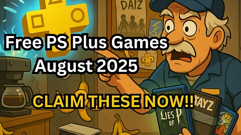 Free PS Plus Games for August 2025: Lies of P, DayZ & My Hero One’s Justice 2!