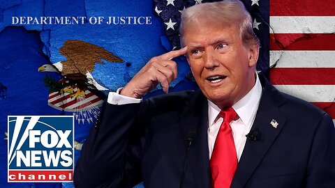 Trump pierced the myth the DOJ operates independently, Gregg Jarrett says