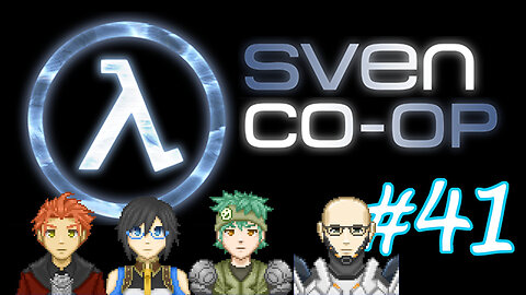 Sven Co-op #41 - The Train Swerved To Hit Him