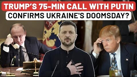 Russia To Bomb Ukraine In... Trump Drops 1st Bombshell After 75-Min Call with Furious Putin