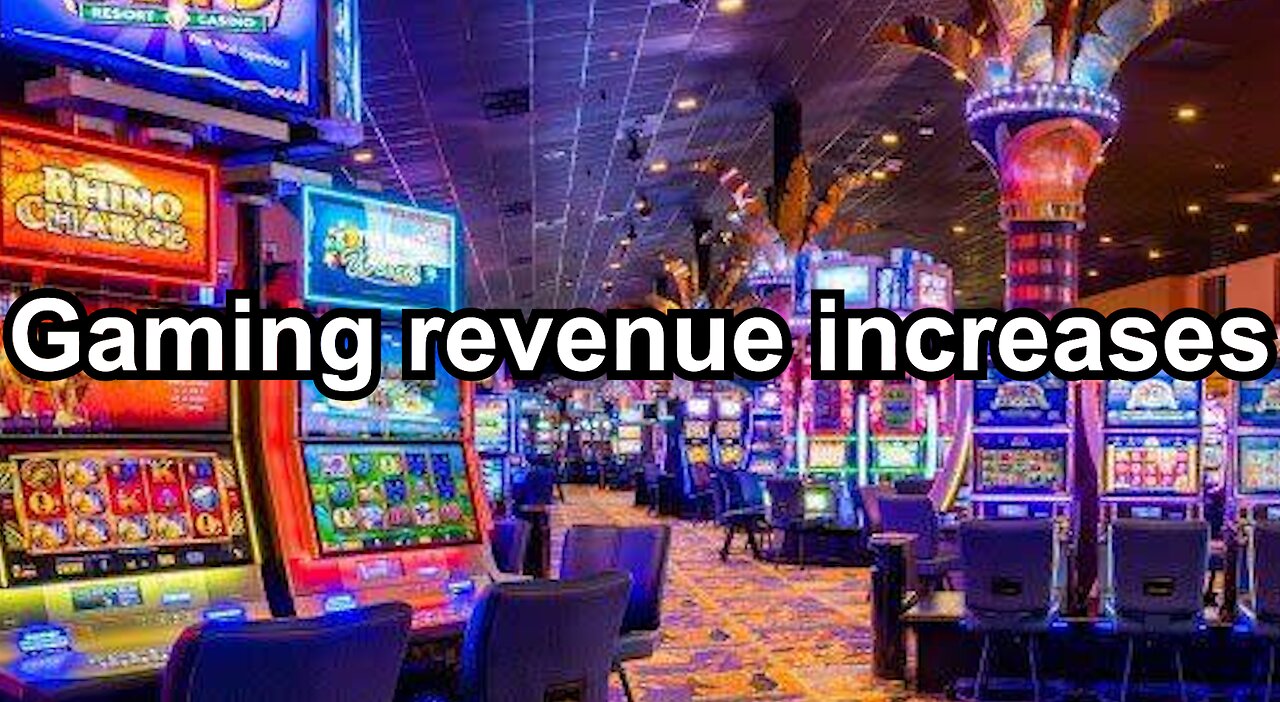 Gaming revenue increases