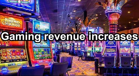 Gaming revenue increases