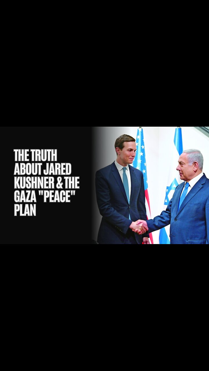 The Truth About Jared Kushner & The Gaza "Peace" Plan