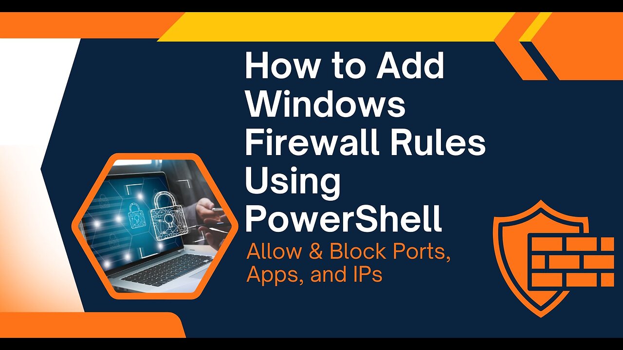 How to Add Windows Firewall Rules Using PowerShell | Allow & Block Ports, Apps, and IPs