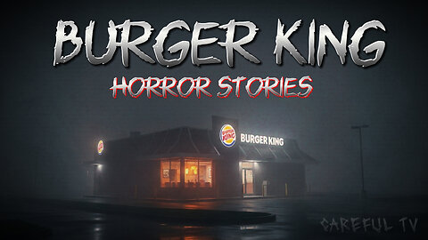Burger King Horror Stories | English Horror Stories | Careful TV