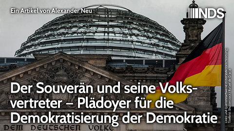 Der Souverän und seine Volksvertreter – Plädoyer für die Demokratisierung der Demokratie | A.Neu NDS
