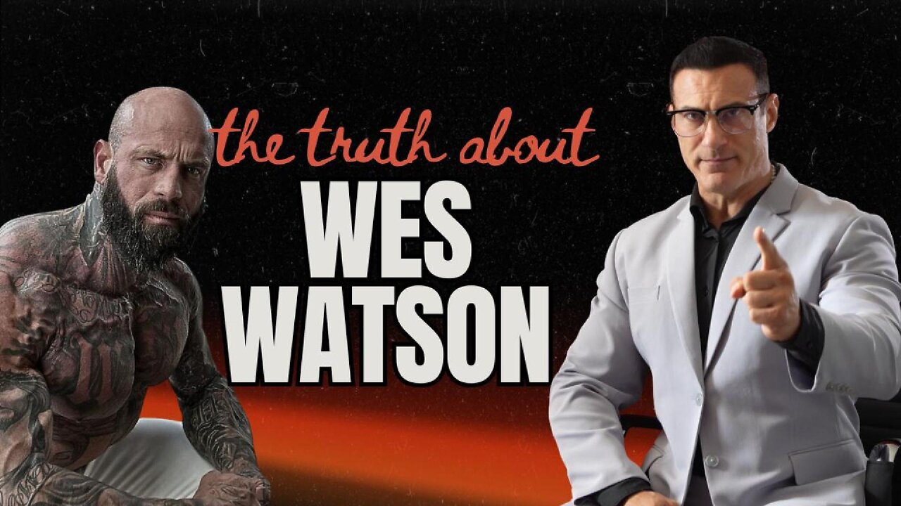 The Truth About Wes Watson