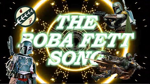 Boba Fett Song / Remix