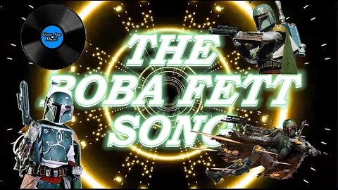 Boba Fett Song / Remix