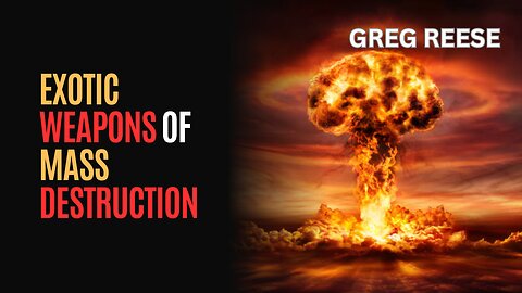 Exotic Weapons of Mass Destruction