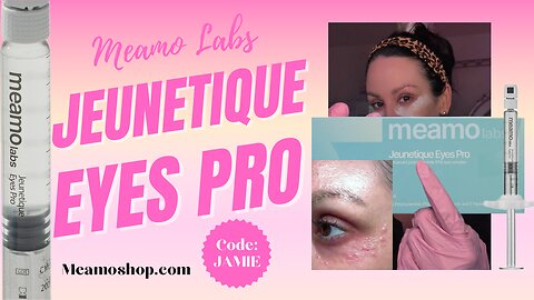 Meamo Labs Jeunetique Eyes Pro Meamoshop.com Code: JAMIE