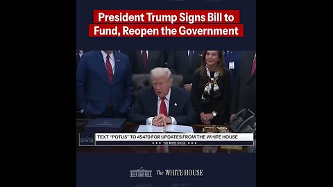 President Trump signs bill to OFFICIALLY reopen the government, ending the Democrat Shutdown.