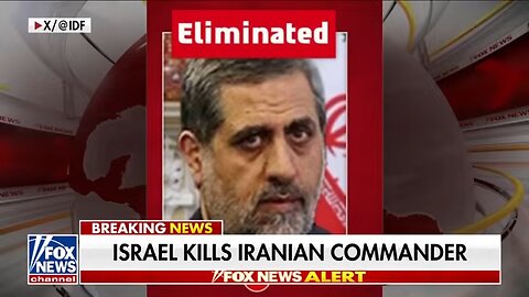 BREAKING: Israel kills Iranian commander in latest strike