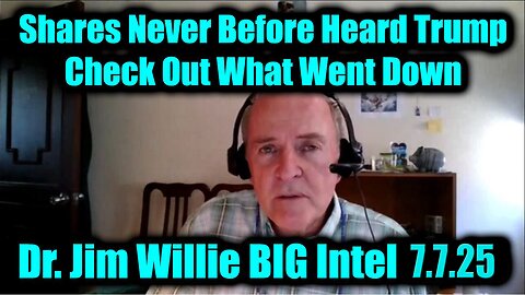 Jim Willie BIG Intel 7.7.25 - Shares Never Before Heard Trump, Check Out What Went Down. Bannons War Room