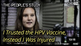 I Trusted the HPVVaccine, Instead I Was Injured