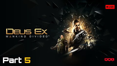 Deus Ex: Mankind Divided - [Part 5] - I Never Asked For This - G.A.R.M. Mission