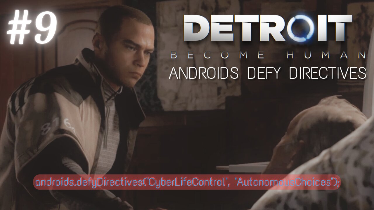 Detroit: Become Human | Phase 9: Ep 29-30 | Androids Defy Directives | No Commentary Playthrough