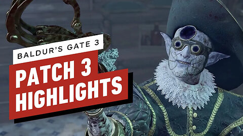 Baldurs Gate 3 - Patch 3 Highlights