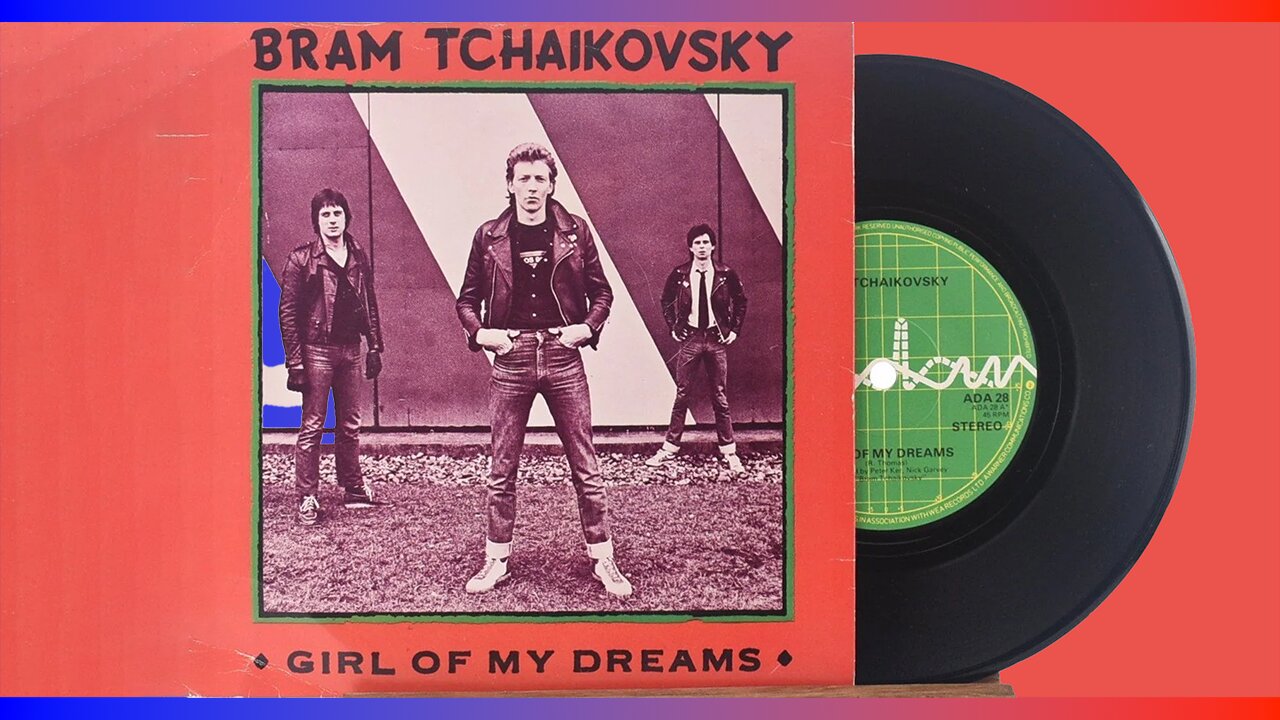Bram Tchaikovsky - Girl Of My Dreams (With Lyrics)