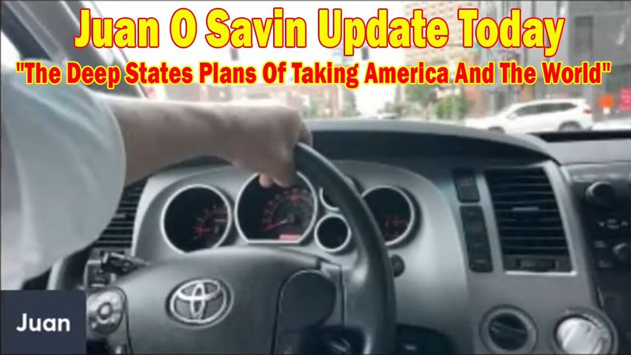 Juan O Savin Update Today June 12: "The Deep States Plans Of Taking America And The World"