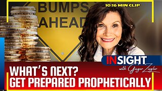 CLIP: What's Next? Be Prepared Prophetically | InSight with GINGER ZIEGLER