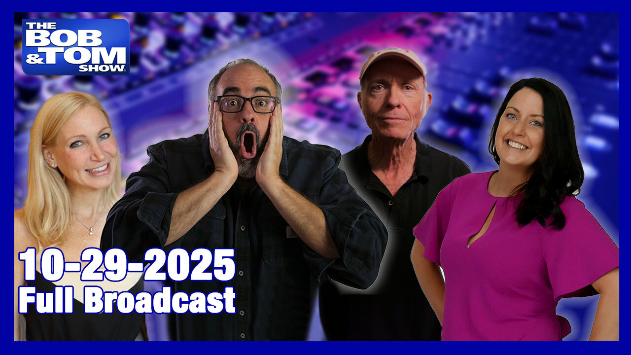 The Bob and Tom Show October 29, 2025