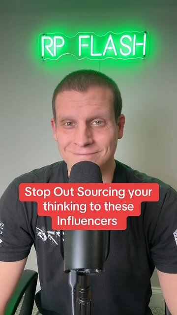 Please stop Out Sourcing your thinking to these influencers. I trust Trump!