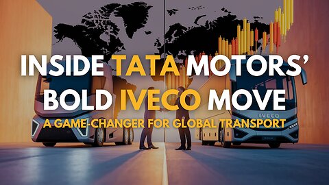 Inside Tata Motors’ Bold IVECO Move: A Game-Changer for Global Transport