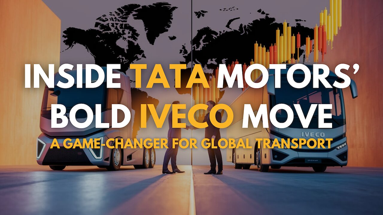 Inside Tata Motors’ Bold IVECO Move: A Game-Changer for Global Transport