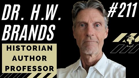 Dr. H.W. Brands (Historian, Author, Professor) #211 #history #america