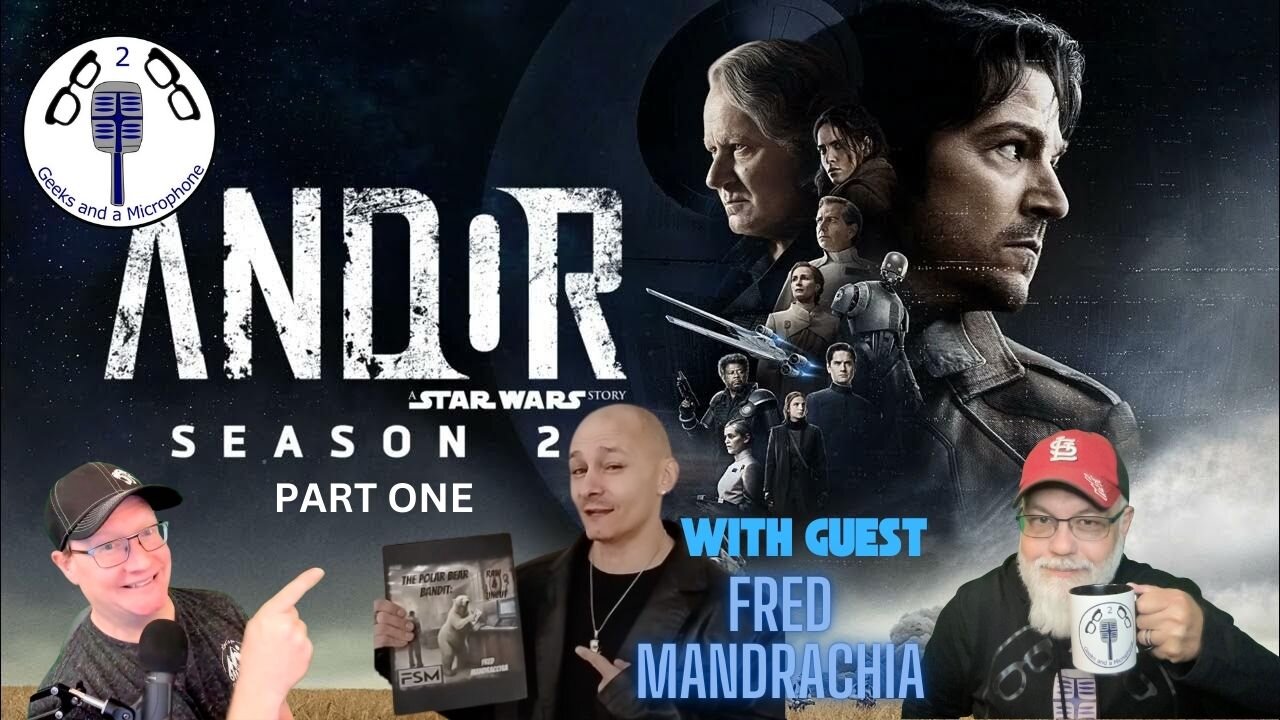 The Tightening Grip of the Empire: Discussing Andor Season 2 (Part 1)