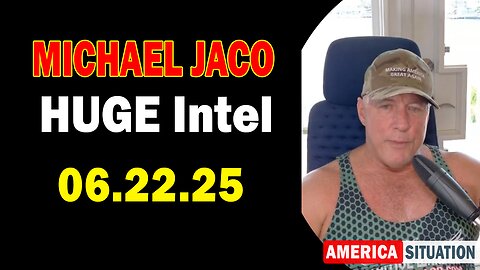 Michael Jaco HUGE Intel 06.22.25: "Imminent Attack On Iran! Important Update By Michael Jaco"