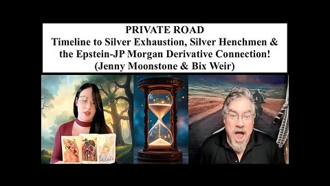 SILVER ALERT! Timeline to Silver Exhaustion & the Epstein JP Morgan Connection! (Jenny Moonstone)