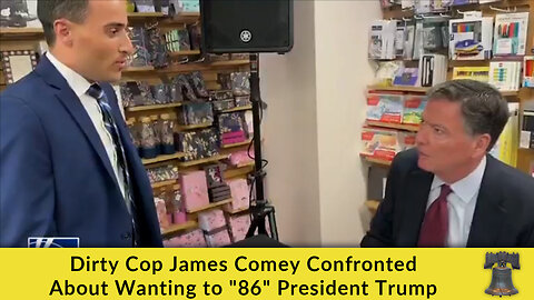 Dirty Cop James Comey Confronted About Wanting to "86" President Trump