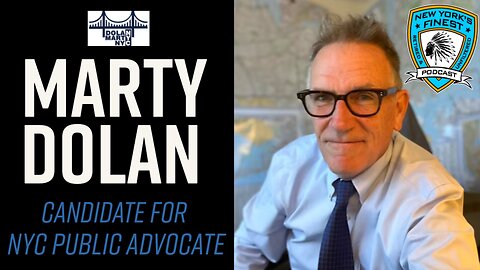 Marty Dolan : Candidate for NYC Public Advocate