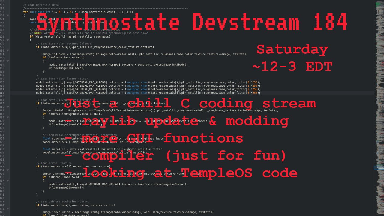 Synthnostate Devstream 184 - Just a chill C coding stream
