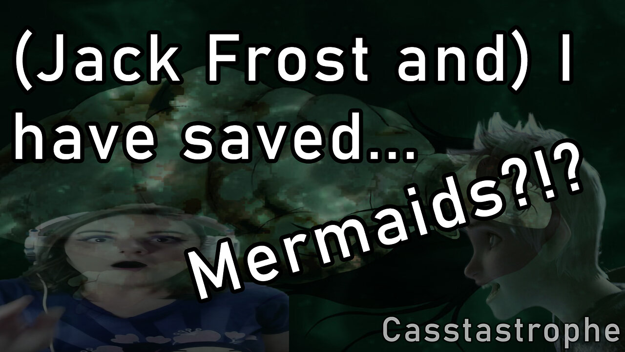 (Jack Frost and) I Have Saved…Mermaids?!? [Let's Play: Mermaid Swamp, Part 3 (FINAL)]