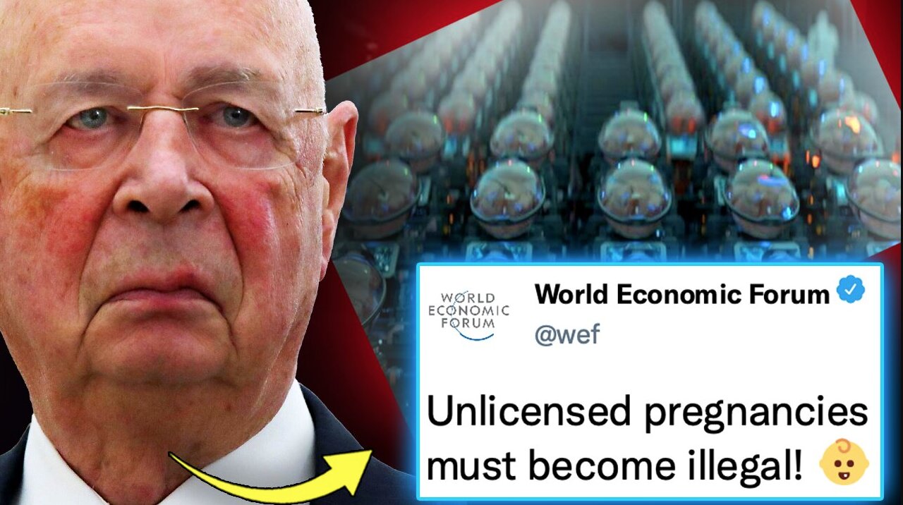 14 Nations Sign WEF Treaty to Ban Natural Conception in 2030