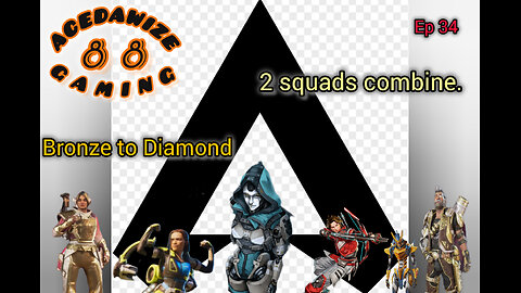 Ep 34 2 squads combine
