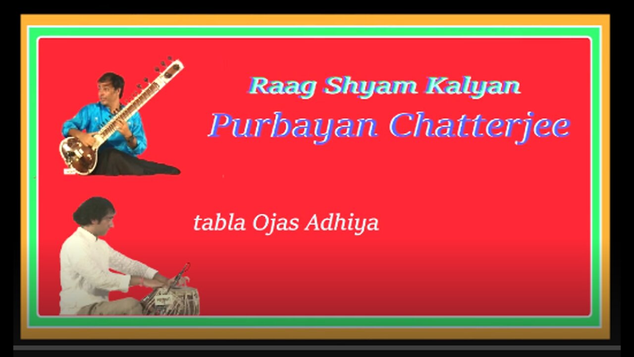 PURBAYAN CHATTERJEE---RAAG SHYAM KALYAN