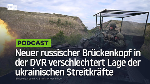 Neuer russischer Brückenkopf in der DVR verschlechtert Lage der ukrainischen Streitkräfte