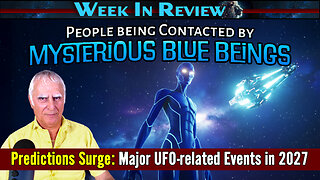 People Being Contacted by Mysterious Blue Beings, Predictions Surge: Major UFO Events in 2027