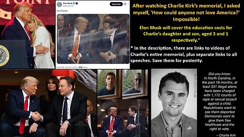 After watching Charlie Kirk’s memorial, I asked myself, 'How could anyone not love America?' Impossible!.. Elon will cover the education costs for Charlie’s daughter and son, aged 3 and 1 respectively.