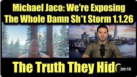 Michael Jaco & Nicholas Veniamin: 1.1.26 - We're Exposing The Whole Damn Sh*t Storm