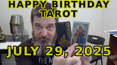 Happy Birthday Tarot July 29 2025