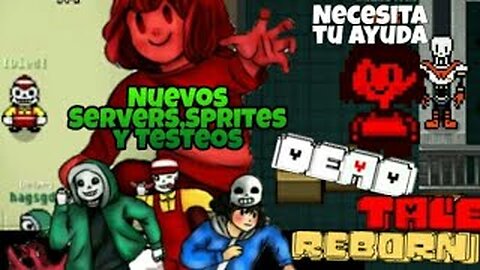 Deadtale Reborn Que tan avanzado va.Nuevo:Yt, Discord y Amino.