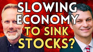 The Economy Is Weakening & Stocks Will Have To Fall To Reflect That | Michael Lebowitz