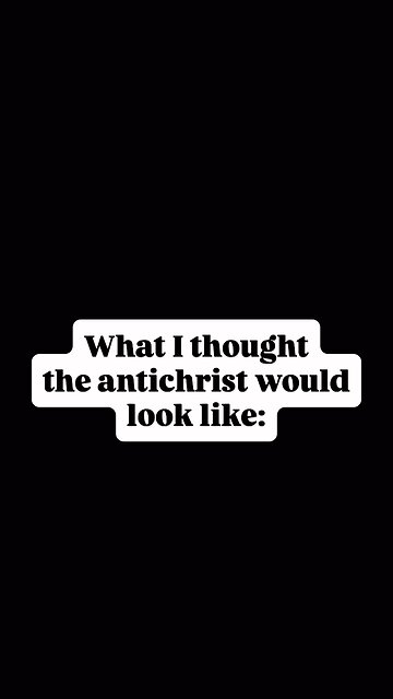 What The Antichrist Will Look Like