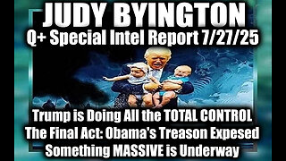 JUDY. The Final Act: Obama's Treason Expesed. 7-26-25-AT-9PM-CST-00-EST #TRUTH